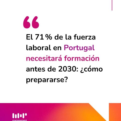 Según el Informe “Futuro del Empleo 2025” del Foro Económico Mundial, el 71 % de los trabajadores en Portugal requerirá formación adicional antes de 2030.